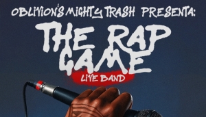 OBLIVION&#039;S MIGHTY TRASH - THE RAP GAME