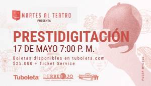 #MartesAlTeatro 2022 - Prestidigitación