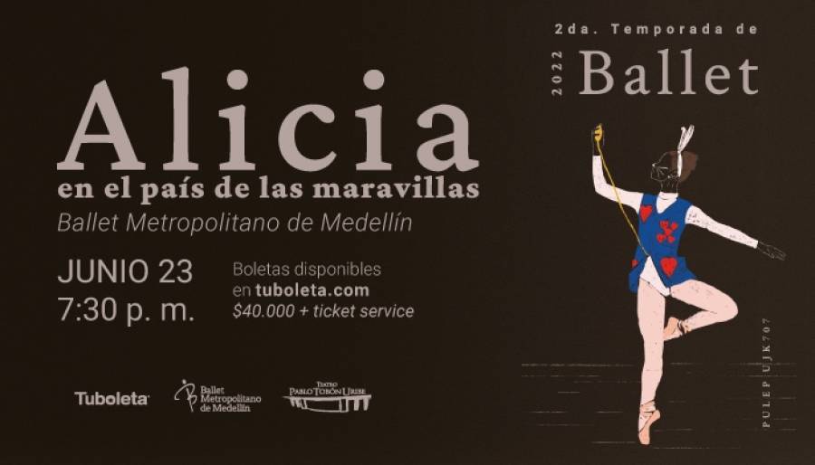 Temporada de Ballet 2022 - Alicia en el País de las Maravillas