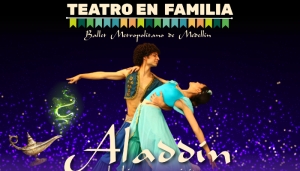 Teatro en familia: Aladdín del Ballet Metropolitano de Medellín