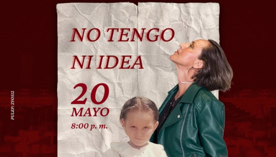 #MartesAlTeatro - No tengo ni idea