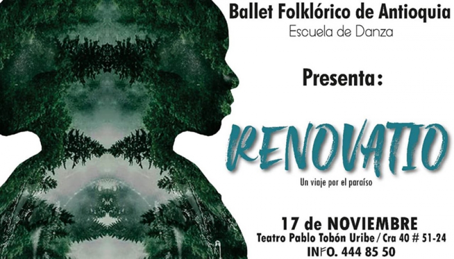 Ballet Folcklórico de Antioquia - Renovatio, un viaje por el paraíso