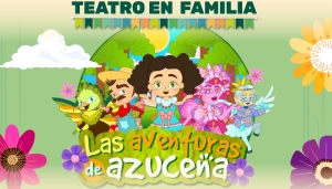 Teatro en familia: Las aventuras de Azucena
