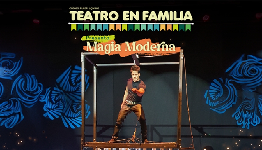Teatro en familia: magia moderna